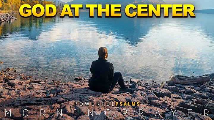 Make A Choice To Put God First Always | A Blessed Morning Prayer To Begin Your Day