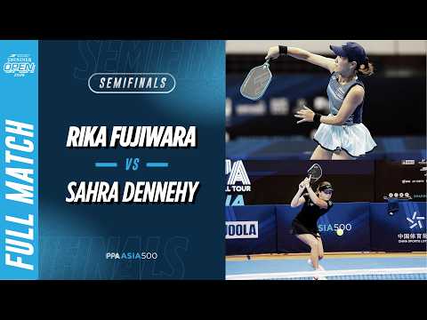Rika Fujiwara vs Sahra Dennehy - Women's Singles Semifinals | Skechers Shenzhen Open 2026
