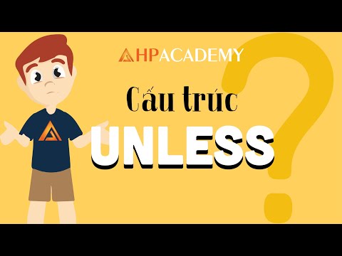 CÁCH SỬ DỤNG UNLESS