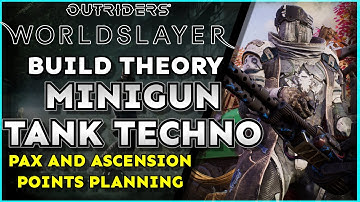 The Walking Juggernaut TECHNOMANCER MINIGUN - Outriders: WorldSlayer Build-Theory Series