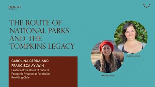 REMOTE Talks 2024: The Route of National Parks & the Tompkins Legacy