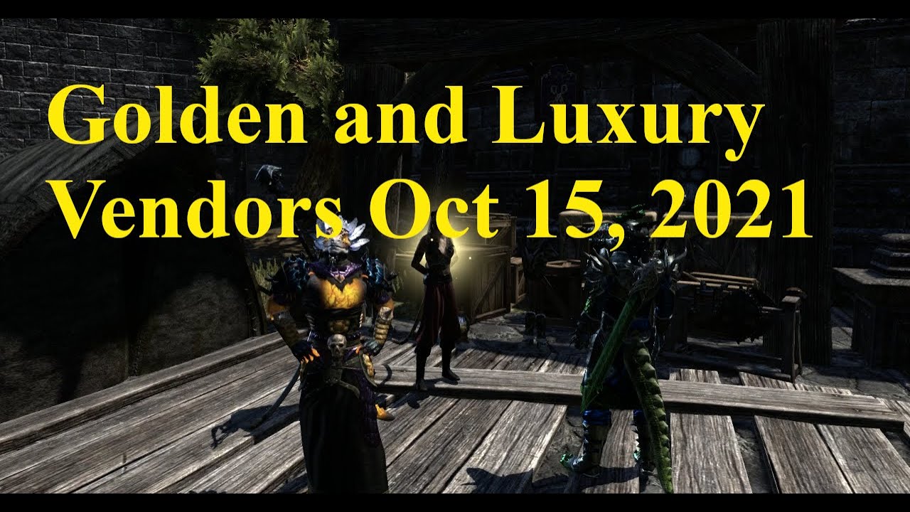ESO Golden and Luxury Vendors Oct 15, 2021 YouTube