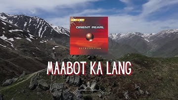Orient Pearl - Maabot Ka Lang (Official Audio)