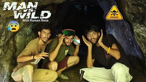 Man V/s Wild | Ep. 01|  Exploring Mysterious Cave | Raman Rana