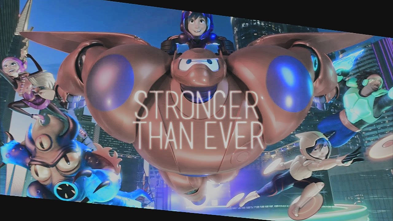 stronger than ever » big hero 6 [mep part] - ×Please watch in HD & with headphones!♥