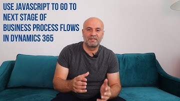 JavaScript to Move to Next Stage of Business Process Flow | #PowerPlatformTV 006