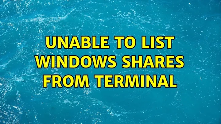 Ubuntu: Unable to list windows shares from terminal