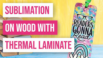 😍 How to Sublimate on Wood with Thermal Laminate