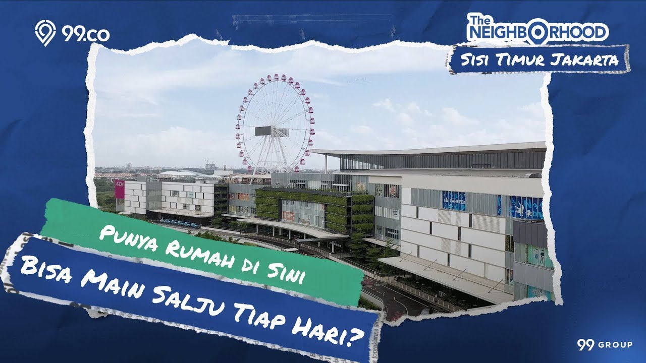 Jelajah Sisi Timur Jakarta yang Nggak Ada Duanya! #TheNeighborhood