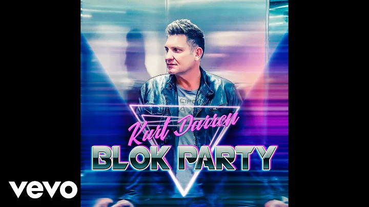 Kurt Darren - Blok Party (Official Audio)