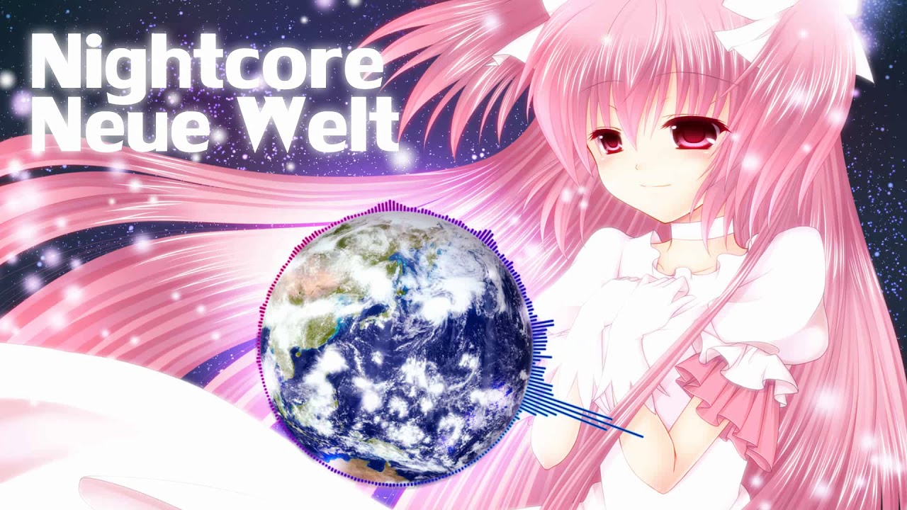 Du Hast Den Schönsten A Der Welt Nightcore Nightcore - Neue Welt - YouTube
