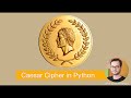 Learn How to Create a Caesar Shift Cipher in Python from Scratch 🔐