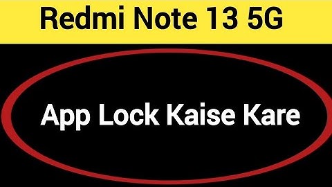 Redmi Note 13 5G me app lock kaise kare, how to set app lock in Redmi Note 13 5G