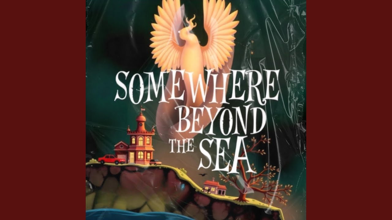 Somewhere Beyond The Sea YouTube