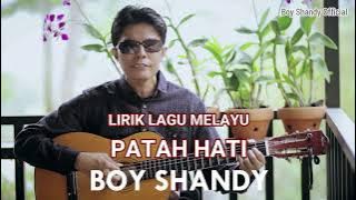 Lirik Lagu Melayu Patah Hati - Boy Shandy