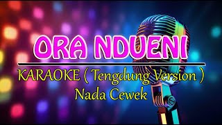 ORA NDUENI @DEWI KIRANA  KARAOKE CEWEK )