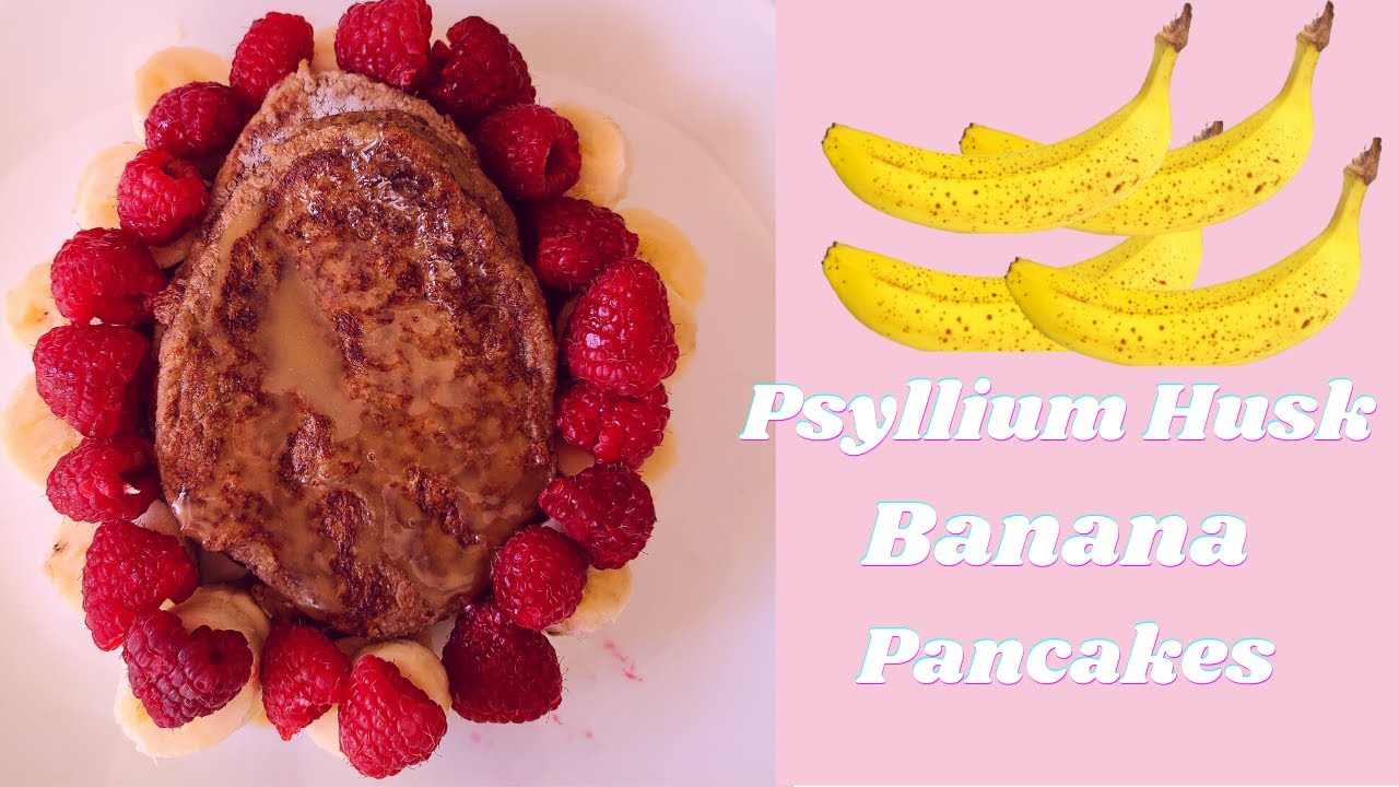 Psyllium Husk banana Pancakes Recipe CÁCH LÀM BÁNH PANCAKE CHUỐI No