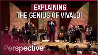 Vivaldi's Four Seasons Decoded: The Story of Spring & Summer | Perspective