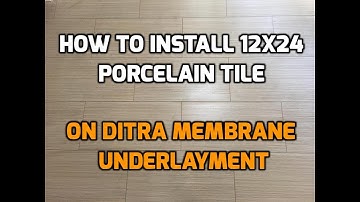 Install 12" X 24" Porcelain Floor Tile on Schluter Ditra