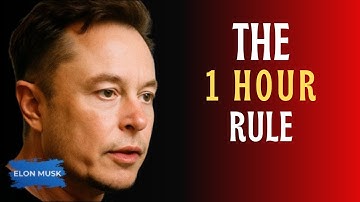 I CHANGED MY LIFE USING THE 1 HOUR RULE | ELON MUSK