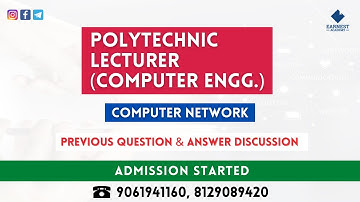 Polytechnic Lecturer - Computer Science Engineering | Kerala PSC | Prev. QP Disc. - COMPUTER NETWORK