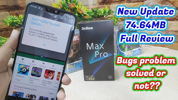 Zenfone Max Pro M2 New Update 74.64MB Full Review (May Security patch level update)