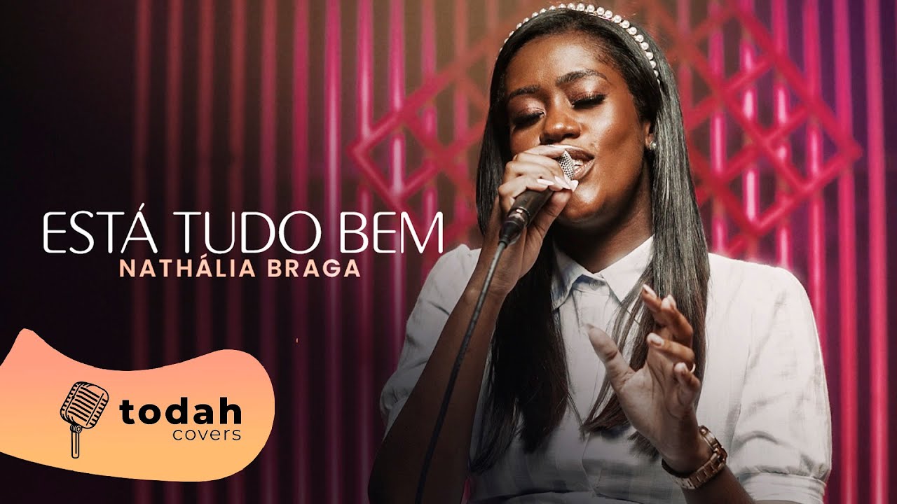 Nathália Braga | Está Tudo Bem [Cover Kellen Byanca]