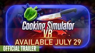 Cooking Simulator VR  - Release Date Trailer