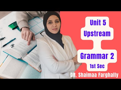 Unit 5 Upstream Question Tag اولي ثانوي لغات قواعد الوحدة الخامسة السؤال المزيل بكل تركاته