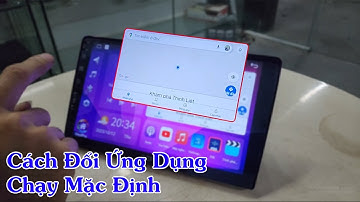 Cách Cài Đặt Ứng Dụng Chạy Trên Giao Diện Màn Hình Android, Cách Cài Đặt Màn Hình Android| Hiếu Ô Tô