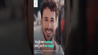 Warning: The Great Reset "Youll Own Nothing and Be Happy" World Economic Forum Commercial  AD Davos