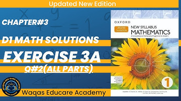 Exercise 3A |Q#2(All Parts) |D1 Maths New Updated 7th Edition Oxford NSM| Chap3 |Book 1 | Urdu\Hindi