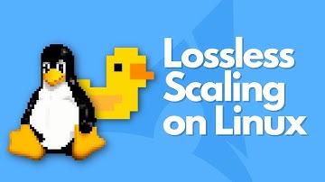 How to install Lossless Scaling on Linux