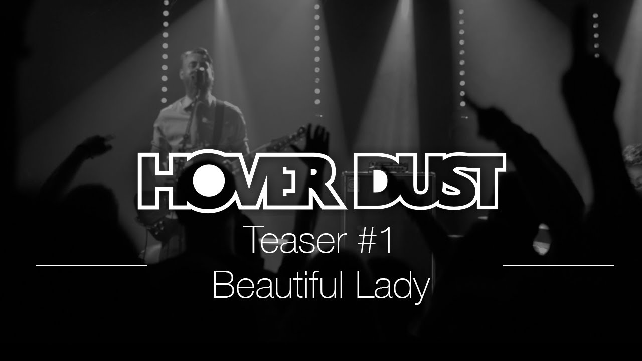 Beautiful Lady (Time is precious) - teaser #1 || Hover Dust