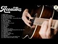 English Acoustic Love Songs 2021 Playlist - Top Hits Acoustic Music Cover Of Popular Songs Ever