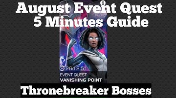 Vanishing Point Thronebreaker Bosses 5 Minutes Guide | August Event Quest | MCoC |