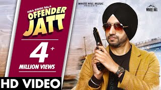 Offender Jatt (Official Video) | Hira Singh Bal | New Punjabi Song 2020 | White Hill Music