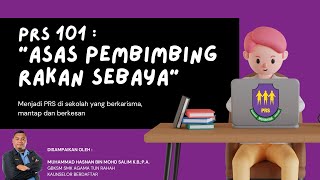 PRS101 - Asas Pembimbing Rakan Sebaya