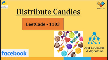 Distribute Candies  | Leet Code -1103 | Python Code