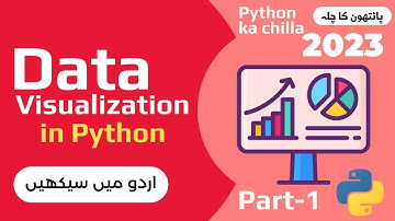 Data Visualization in python Theory | In Hindi/Urdu (Part-1/2)