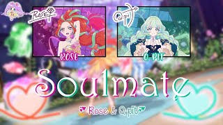 Soulmate (ココロノトモ)｜Rose/Meisa & Q-pit/Ayumi｜FULL LYRICS[ROM/KAN/ENG]｜Aikatsu Planet!