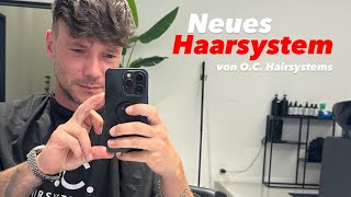 Neue O.C. Haarsysteme nach knapp einem Jahr 🔥🥰