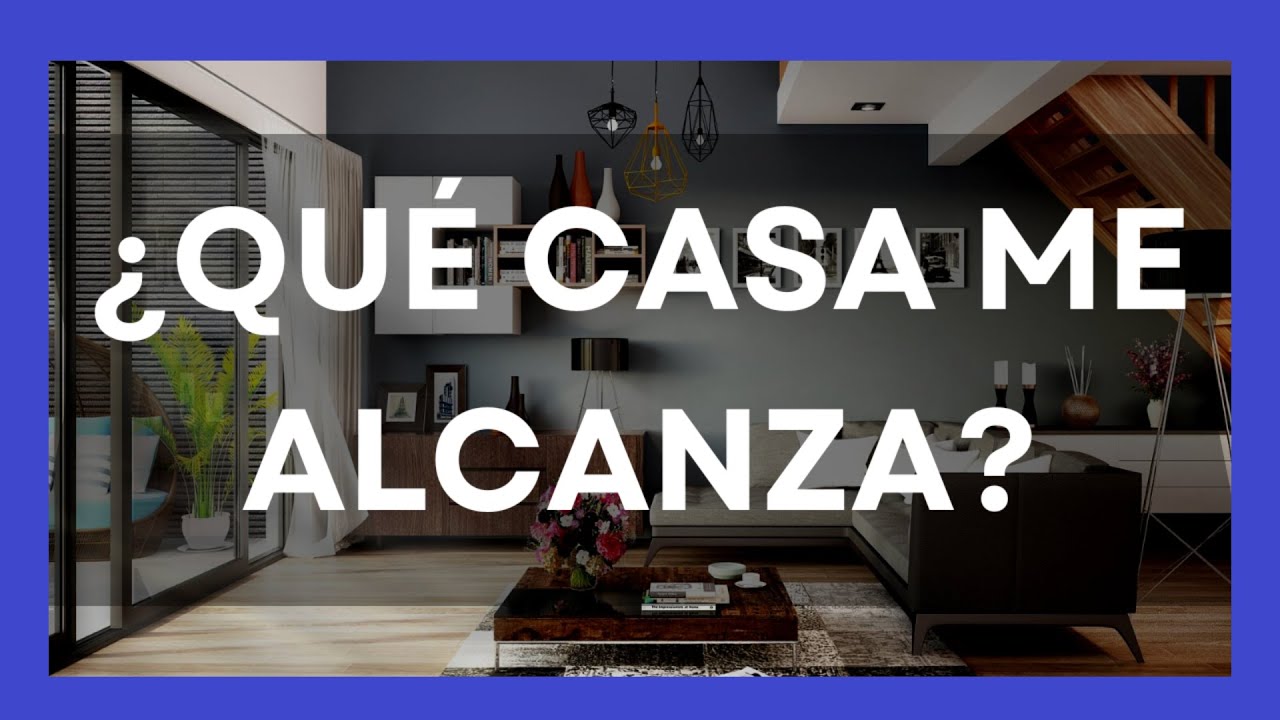 👉👉 ✅¿Cómo saber que CASA me ALCANZA con mi SUELDO ❓❓🏡