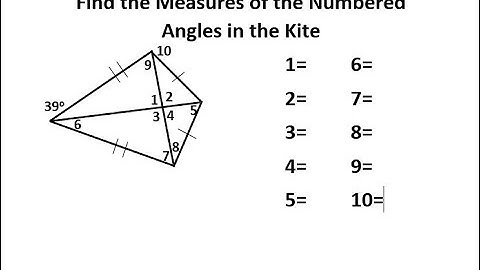 Find the Measures of the Numbered Angles in the Kite