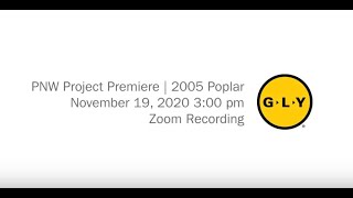 PNW Project Premiere | 2005 Poplar EVENT RECORDING