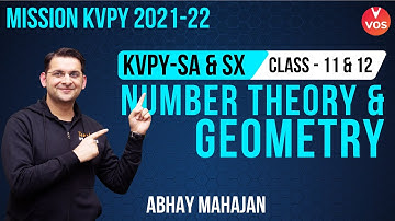 KVPY 2021 - NUMBER THEORY AND GEOMETRY | KVPY SA & SX Preparation | CLASS 11 & 12 | Abhay Sir | VOS