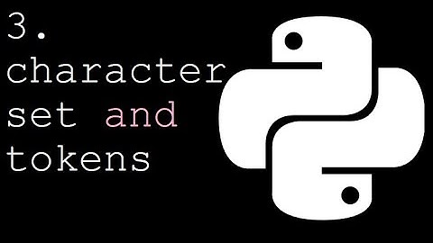 Character Set and Token | Code Enthuse | Python for Beginners | English