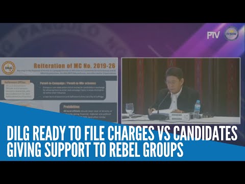 DILG ready to file charges vs candidates giving support to rebel groups