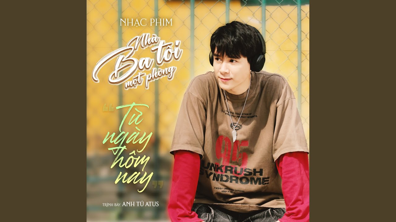 Từ Ngày Hôm Nay (From "Nhà Ba Tôi Một Phòng")