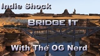 Bridge It With The OG Nerd (Indie Shock) Ep.5